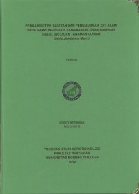 Pengaruh Tipe Sayatan Dan Penggunaan ZPT Alami Pada Sambung Pucuk Tanaman Lai (Durio kutejensis Hassk. Becc) Dan Tanaman Durian (Durio zibethinus Murr.)