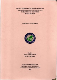 Asuhan Keperawatan Pada Tn. B Dengan Diagnosis Medis Selulitis Di Ruang Dahlia RSUD Dr. H. Jusuf SK Kota Tarakan