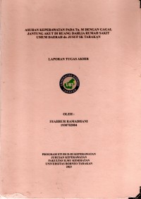 Asuhan Keperawatan Pada Tn. M Dengan Gagal Jantung Akut Di Ruang Dahlia Rumah Sakit Umum Daerah dr. H. Jusuf SK Tarakan