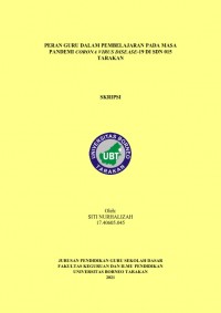 Peran Guru Dalam Pembelajaran Pada Masa Pandemi Corona Virus Disease-19 Di SDN 015 Tarakan