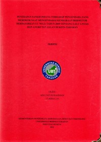 Penerapan Sanksi Pidana Terhadap Pengendara Yang Merokok Saat Mengendarai Kendaraan Bermotor Berdasarkan Uu No.22 Tahun 2009 Tentang Lalu Lintas Dan Angkutan Jalan Di Kota Tarakan