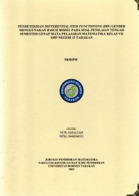 Pendeteksian Differential Item Functioning (DIF) Gender Menggunakan Rasch Model Pada Soal Penilaian Tengah Semester Genap Mata Pelajaran Matematika Kelas VII SMP Negeri 13 Tarakan