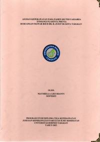 Asuhan Keperawatan Pada Pasien Sectio Caesarea Etiologi Plasenta Previa Di Ruangan Mawar RSUD dr. H. Jusuf SK Kota Tarakan