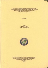 Penerapan Model Pembelajaran Discovery Learning Untuk Meningkatkan Hasil Belajar IPA Pada Materi Struktur Tanah Di Kelas V SDN 015 Tanjung Palas