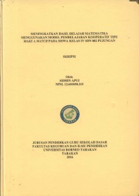 Meningkatkan Hasil Belajar Matematika Menggunakan Model Pembelajaran Kooperatif Tipe Make A Match Pada Siswa Kelas IV SDN 002 Pujungan