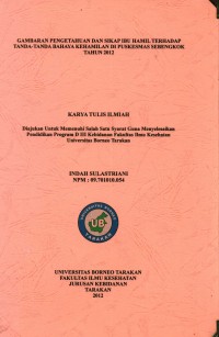 Gambaran Pengetahuan Dan Sikap Ibu Hamil Terhadap Tanda-Tanda Bahaya Kehamilan Di Puskesmas Sebengkok Tahun 2012