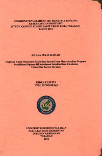Deskripsi Pengetahuan Ibu Menyusui Tentang Keberhasilan Menyusui (Study Kasus Di Rumah Sakit Umum Kota Tarakan) Tahun 2012