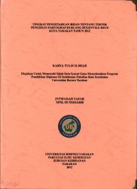 Tingkat Pengetahuan Bidan Tentang Teknik Pengisian Partograf Di Ruang Bugenvile RSUD Kota Tarakan Tahun 2012