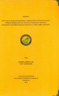 Pengaruh Jumlah Penduduk, Tingkat Pengangguran dan Indeks Pembangunan Manusia Terhadap Tingkat Kemiskinan di Provinsi Kalimantan Utara Tahun 2010-2016