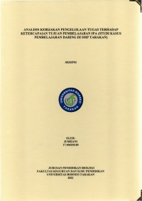 Analisis Kebijakan Pengelolaan Tugas Terhadap Ketercapaian Tujuan Pembelajaran IPA (Studi Kasus Pembelajaran Daring Di SMP Tarakan)