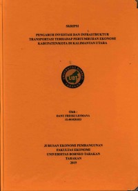 Pengaruh Investasi dan Infrastruktur Transportasi Terhadap Pertumbuhan Ekonomi Kabupaten/Kota Di Kalimantan Utara
