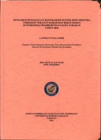 Pengaruh Penggunaan Kontrasepsi Suntik Depo Provera Terhadap Tekanan Darah Dan Berat Badan Di Puskesmas Mamburungan Kota Tarakan Tahun 2016