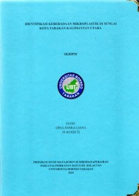 Identifikasi Keberadaan Mikroplastik Di Sungai Kota Tarakan Kalimantan Utara