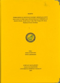 Perbandingan Economic Order Quantity (EOQ) dan Just In Time (JIT) Pada Pengendalian Persediaan Bahan Baku (Studi Kasus : UD Surya Maulana Di Kota Tarakan)