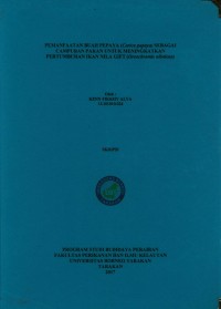 Pemanfaatan Buah Pepaya (Carica Papaya) Sebagai Campuran Pakan Untuk Meningkatkan Pertumbuhan Ikan Nila Gift (Oreochromis Niloticus)