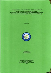 Analisis Kelayakan Finansial Usaha Sarang Burung Walet (Collocalia fuciphaga) (Studi Kasus Pada Usaha Burung Walet Bapak Hamidan Di Desa Bebatu Kecamatan Sesayap Hilir Kabupaten Tana Tidung)