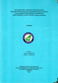 PENGARUH PENAMBAHAN EKSTRAK DAUN KARAMUNTING (Melastoma Malabathricum) DAN KITOSAN PADA MEDIA PEMELIHARAAN TERHADAP PERTUMBUHAN UDANG WINDU (Penaeus Monodon)