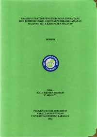 Analisis Strategi Pengembangan Usaha Tahu Dan Tempe Di UMKM Andi Mappatoba Kecamatan Malinau Kota Kabupaten Malinau