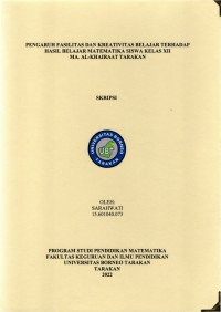 Pengaruh Fasilitas Dan Kreativitas Belajar Terhadap Hasil Belajar Matematika Siswa Kelas XII MA Alkhairaat Tarakan