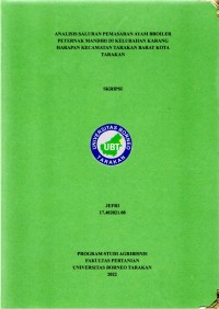 Analisis Saluran Pemasaran Ayam Broiler Peternak Mandiri Di Kelurahan Karang Harapan Kecamatan Tarakan Barat Kota Tarakan