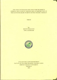 The Effectiveness Of Using Field Trip Method To Improve The Students’ Writing Skill On Report Text At The Eleventh Grade Students Of SMA Negeri 2 Tarakan