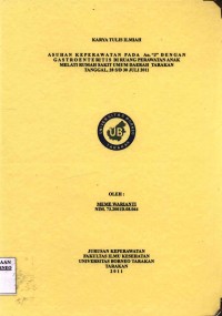 Asuhan Keperawatan Pada An. “J” Dengan Gastroenteritis Di Ruang Perawatan Anak Melati Rumah Sakit Umum Daerah Tarakan Tanggal 28 s/d 30 Juli 2011