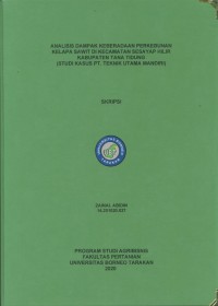 Analisis Dampak Keberadaan Perkebunan Kelapa Sawit Di Kabupaten Tana Tidung (Studi Kasus PT. Teknik Utama Mandiri)