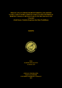Perancangan Struktur Beton Bertulang Sistem Ganda Tahan Gempa Gedung Fakültas Di Universitas Borneo Tarakan Menggunakan SM 2847:2019 Dan SM 1729:2019 (Studi Kasus: Fakultas Keguruan Dan Limu Pendidikan)