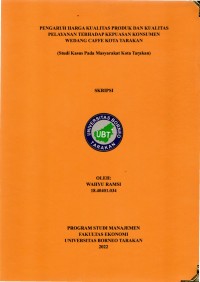Pengaruh Harga, Kualitas Produk Dan Kualitas Pelayanan Terhadap Kepuasan Konsumen Wedang Caffe Kota Tarakan (Studi Kasus Pada Masyarakat Kota Tarakan)