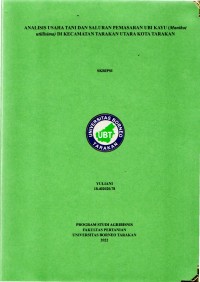 Analisis Usaha Tani Dan Saluran Pemasaran Ubi Kayu (Manihot utillisima) Di Kecamatan Tarakan Utara Kota Tarakan