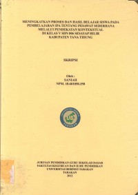 Meningkatkan Proses Dan Hasil Belajar Siswa Pada Pembelajaran IPA Tentang Pesawat Sederhana Melalui Pendekatan Kontekstual Di Kelas V SDN 006 Sesayap Hilir Kabupaten Tana Tidung