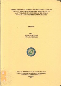 Meningkatkan Hasil Belajar Matematika Dan IPA Dengan Metode Demonstrasi Menggunakan Alat Peraga Pada Siswa Kelas IIIB SDN 001 Sesayap Tahun Pembelajaran 2011/2012
