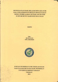 Meningkatkan Hasil Belajar Siswa Kelas IIB Pada Tema Kesehatan Dengan Menggunakan Model Pembelajaran Picture And Picture Di SDN 005 Bunyu Kabupaten Bulungan