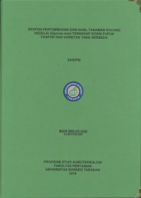 Respon Pertumbuhan Dan Hasil Tanaman Kacang Kedelai (Glycine max) Terhadap Dosis Pupuk Fosfor Dan Varietas Yang Berbeda