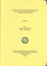Studi Tentang Pengambilan Keputusan Karier Siswa Kelas IX SMP Negeri 12 Tarakan Tahun Pelajaran 2018/2019