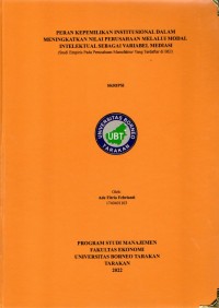 Peran Kepemilikan Institusional Dalam Meningkatkan Nilai Perusahaan Melalui Modal Intelektual Sebagai Variabel Mediasi (Studi Empiris Pada Perusahaan Manufaktur Yang Terdaftar Di BEI)