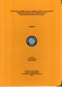 Pengaruh Atribut Halal Supply Chain Management  Terhadap Kesadaran Produk Halal (Study Pada Masyarakat Kota Tarakan)