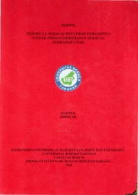 Pedofilia Sebagai Penyebab Terjadinya Tindak Pidana Kekerasan Seksual Terhadap Anak