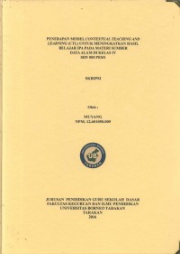 Penerapan Model Contextual Teaching And Learning (CTL) Untuk Meningkatkan Hasil Belajar IPA Pada Materi Sumber Daya Alam Di Kelas IV SDN 005 Peso