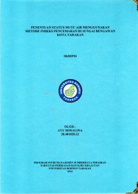 PENENTUAN STATUS MUTU AIR MENGGUNAKAN METODE INDEKS PENCEMARAN DI SUNGAI BENGAWAN KOTA TARAKAN