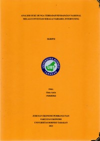 Analisis Suku Bunga Terhadap Pendapatan Nasional Melalui Investasi Sebagai Variabel Intervening