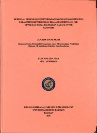 Hubungan Dukungan Suami Terhadap Pasangan Usia Subur (PUS) Dalam Mengikuti Program Keluarga Berencana (KB) Di Wilayah Kerja Kelurahan Karang Anyar Tahun 2016