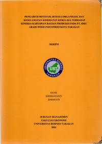 Pengaruh Motivasi, Budaya Organisasi, Dan Keselamatan Kesehatan Kerja (K3) Terhadap Kinerja Karyawan Bagian Produksi Pada PT. Idec Abadi Wood Industries Kota Tarakan