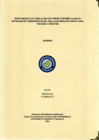 Pengaruh Gaya Belajar Dan Media Pembelajaran Interaktif Terhadap Hasil Belajar Biologi Siswa SMA Negeri 1 Sebatik