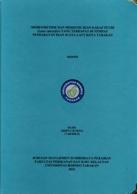 Morfometrik Dan Meristik Ikan Kakap Putih (Lates calcarifer) Yang Terdapat Di Tempat Pendaratan Ikan Juata Laut Kota Tarakan