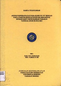 Asuhan Keperawatan Pada Klien Ny. ”E” Dengan Pasca Partum Spontan Di Ruang Bougenvil Rumah Sakit Umum Daerah Tarakan Tanggal 28 s/d 30 Juli 2011