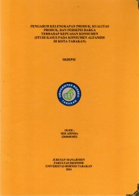 Pengaruh Kelengkapan Produk, Kualitas Produk, Dan Persepsi Harga Terhadap Kepuasan Konsumen (Studi Kasus Pada Konsumen Alfamidi Di Kota Tarakan)