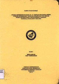 Asuhan Keperawatan Pada Tn. L Dengan Diagnosa Medik “Stroke Hemoragik” Di Ruang Perawatan Non Bedah Dahlia Rumah Sakit Umum Daerah Tarakan Tanggal 25 Juli s/d 27 Juli 2011