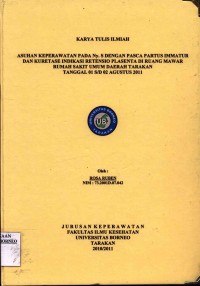 Asuhan Keperawatan Pada Ny. S Dengan Pasca Partus Immatur Dan Kuretase Indikasi Retensio Plasenta Di Ruang Mawar Rumah Sakit Umum Daerah Tarakan Tanggal 01 s/d 02 Agustus 2011