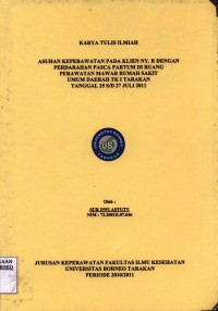 Asuhan Keperawatan Pada Klien Ny. R Dengan Perdarahan Pasca Partum Di Ruang Perawatan Mawar Rumah Sakit Umum Daerah Tk I Tarakan Tanggal 25 s/d 27 Juli 2011